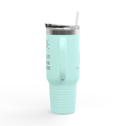 Travel Mug - 'I'm not lazy I'm In Power Saving Mode' Insulated Cup, 40oz