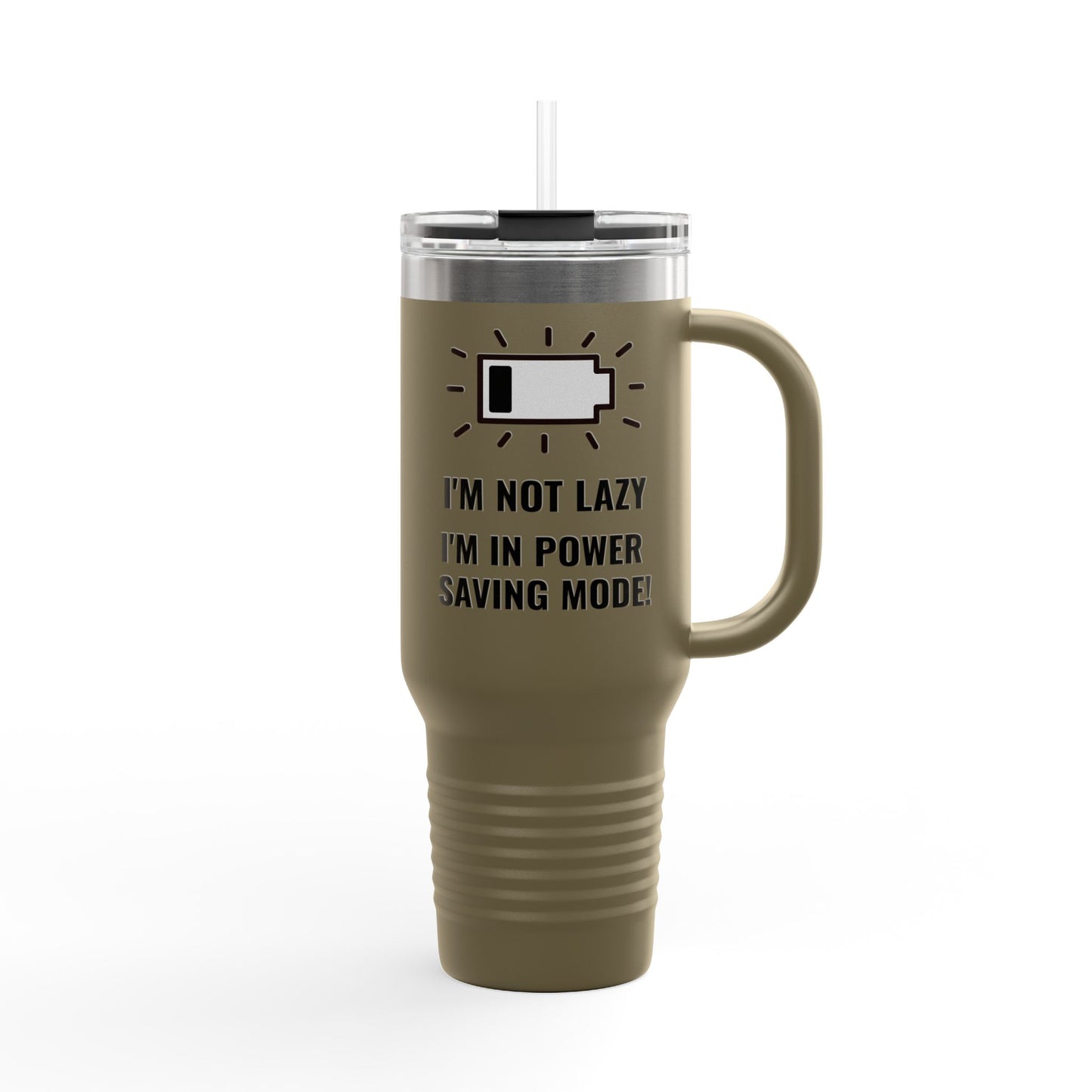 Travel Mug - 'I'm not lazy I'm In Power Saving Mode' Insulated Cup, 40oz