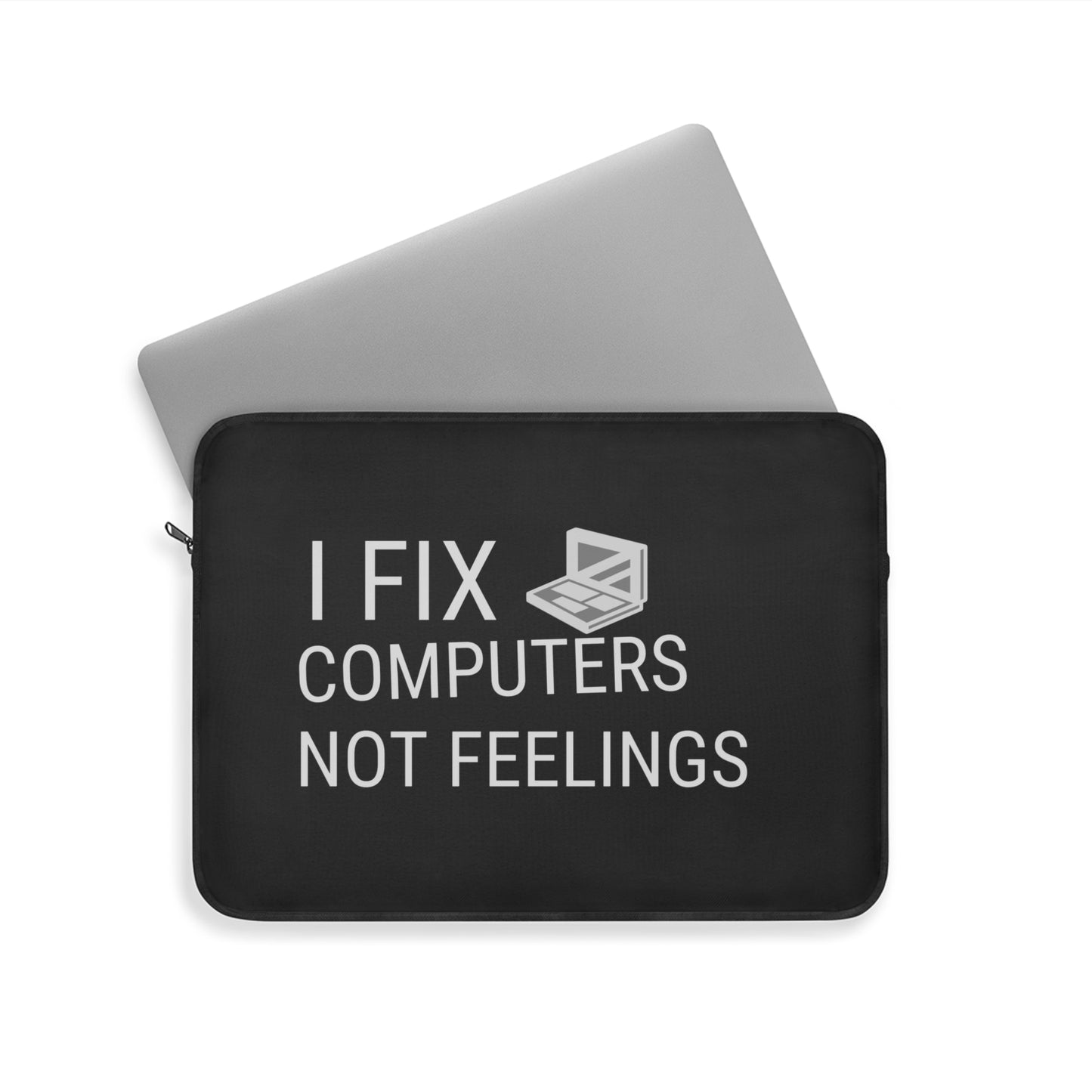 I Fix Computers Laptop Sleeve
