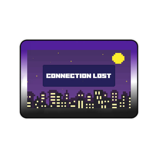 Desk Mat - Connection Lost Design
