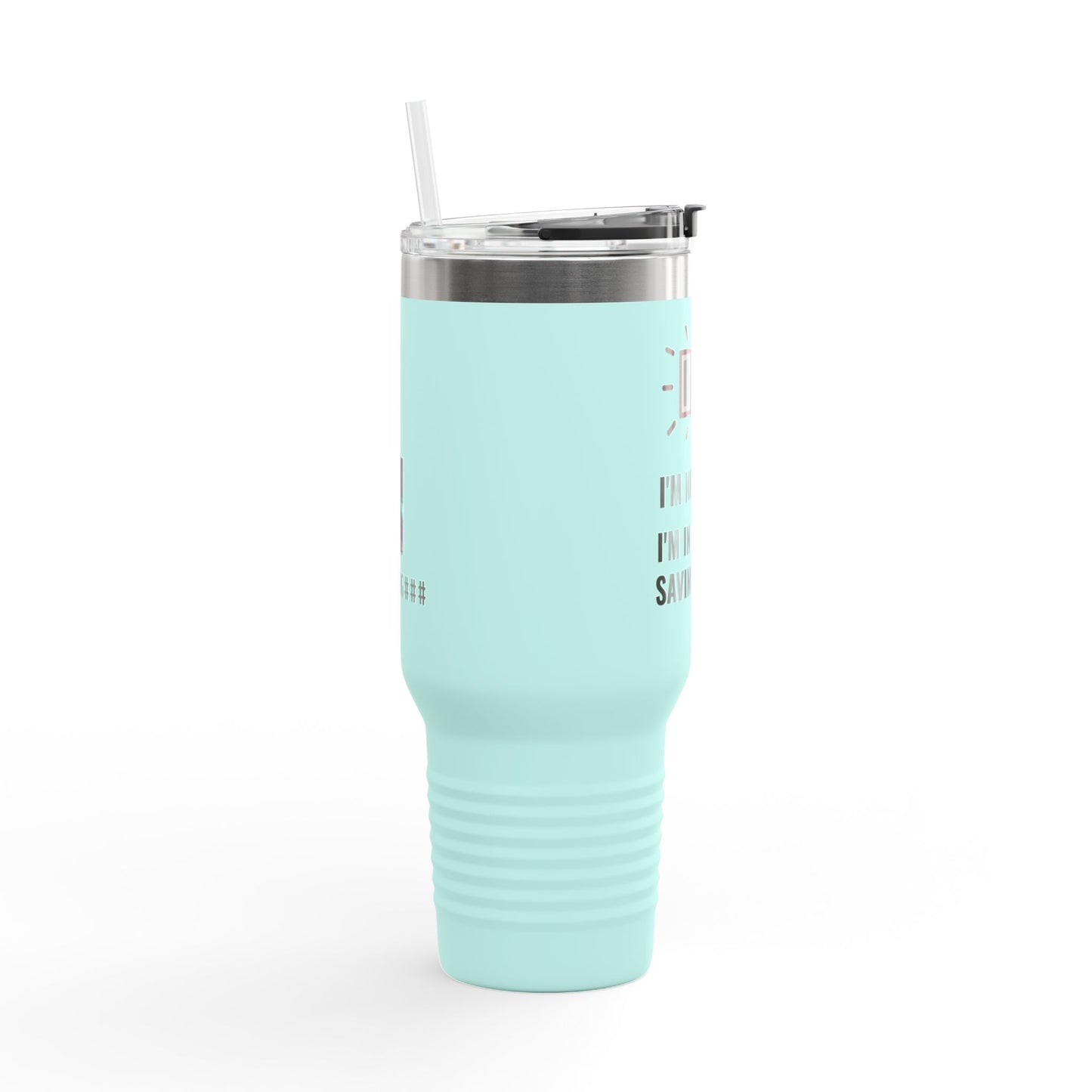 Travel Mug - 'I'm not lazy I'm In Power Saving Mode' Insulated Cup, 40oz