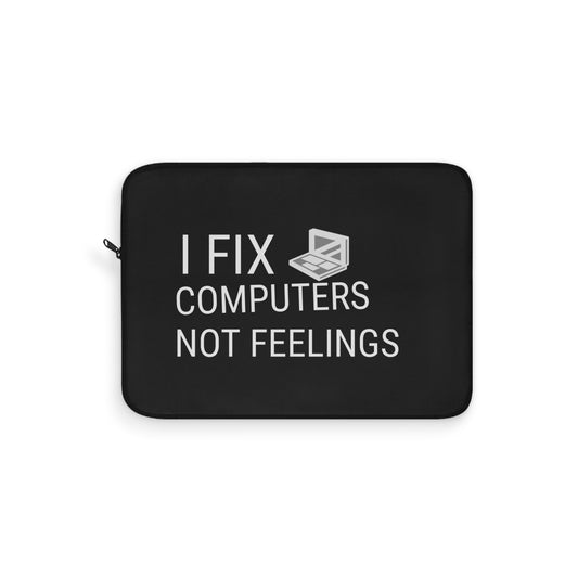 I Fix Computers Laptop Sleeve
