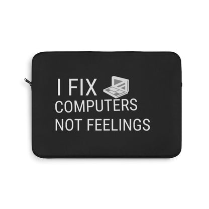 I Fix Computers Laptop Sleeve