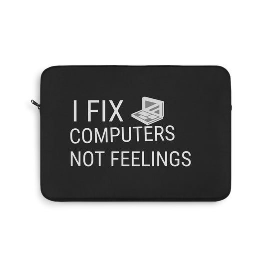 I Fix Computers Laptop Sleeve