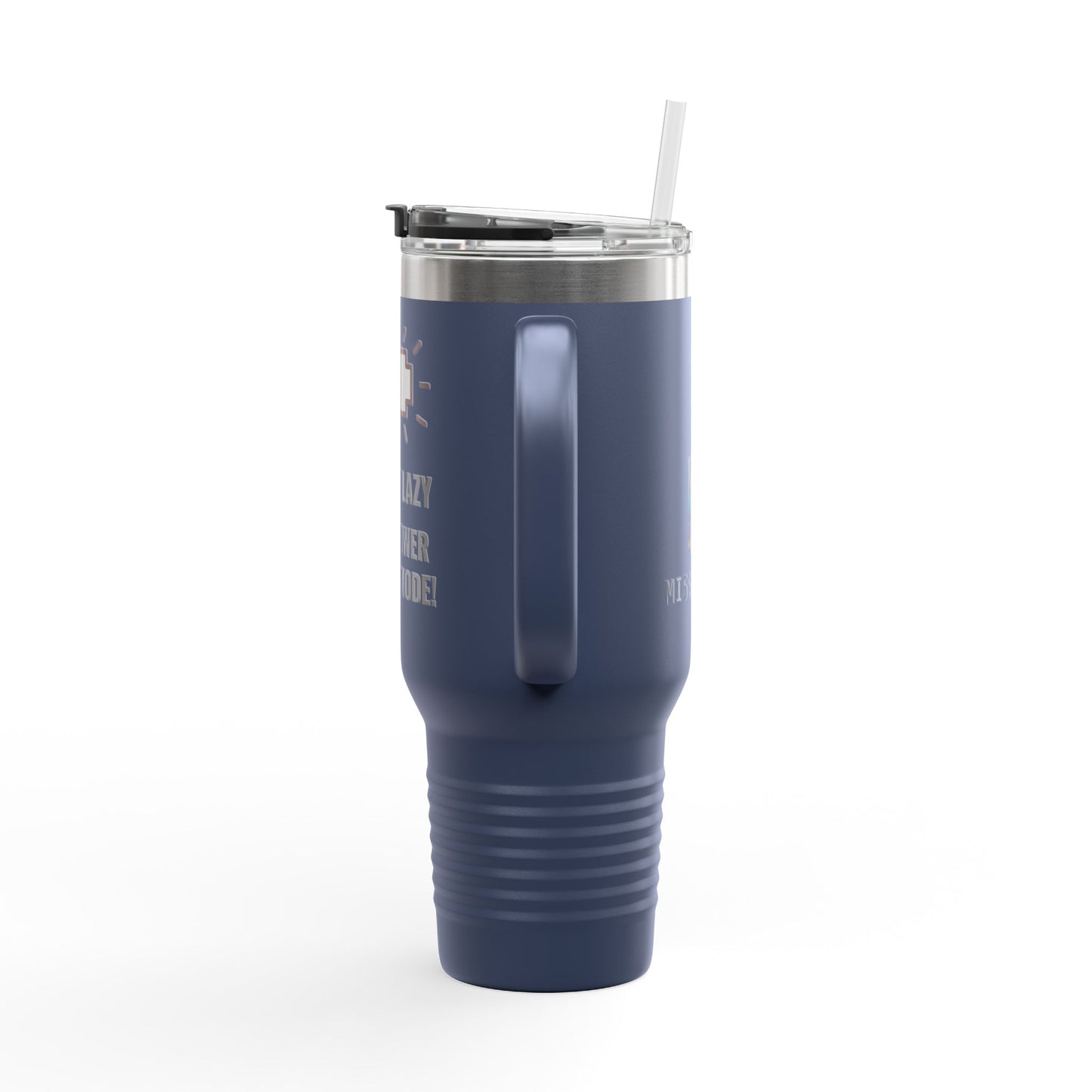 Travel Mug - 'I'm not lazy I'm In Power Saving Mode' Insulated Cup, 40oz